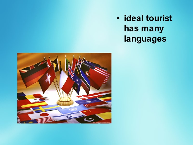 ideal tourist has many languages
